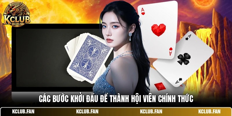 cac buoc khoi dau de thanh hoi vien chinh thuc Các bước khởi đầu để thành hội viên chính thức