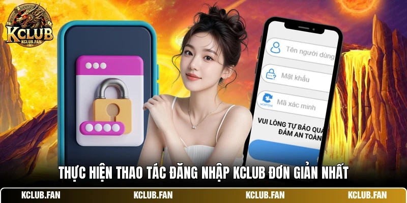 thuc hien thao tac dang nhap kclub don gian nhat Thực hiện thao tác đăng nhập Kclub đơn giản nhất