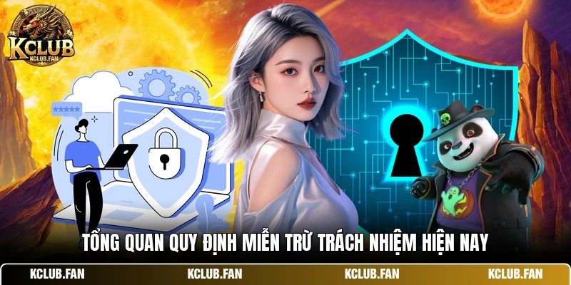 tong quan quy dinh mien tru trach nhiem hien nay Tổng quan quy định miễn trừ trách nhiệm hiện nay